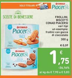 Offerta per  Conad - Frollini, Biscotti Piacersl  a 1,75€ in Spazio Conad