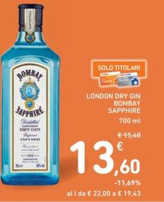 Offerta per Bombay Saphire - London Dry Gin a 13,6€ in Spazio Conad