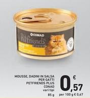 Offerta per  Conad - Mousse, Dadini In Salsa Per Gatti Petfriends Plus  a 0,57€ in Spazio Conad