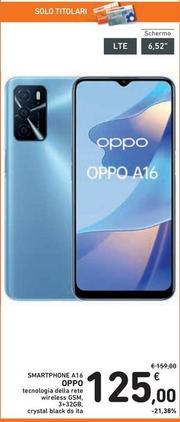 Offerta per Oppo - A16 (32GB+3GB) 16,6 Cm (6.52") Doppia SIM Android 11 4G USB tipo-C 5000 MAh Blu a 125€ in Spazio Conad