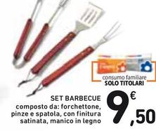 Offerta per Set Barbecue a 9,5€ in Spazio Conad
