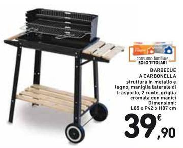 Offerta per Barbecue A Carbonella a 39,9€ in Spazio Conad