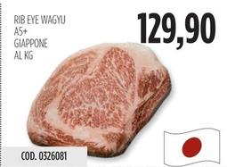 Offerta per Rib Eye Wagyu A5+ Giappone a 129,9€ in Carico Cash & Carry
