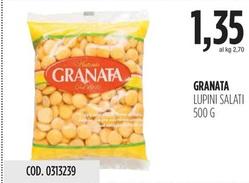 Offerta per Granata - Lupini Salati a 1,35€ in Carico Cash & Carry