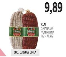 Offerta per Clai - Spianata/ Ventricina a 9,89€ in Carico Cash & Carry