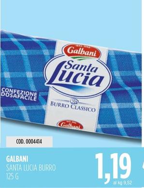 Offerta per Galbani - Santa Lucia Burro a 1,19€ in Carico Cash & Carry