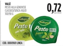 Offerta per Vallè - Pesto Alla Genovese Classico/Senza Aglio a 0,72€ in Carico Cash & Carry