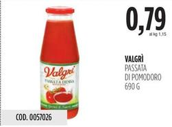 Offerta per Valgri - Passata Di Pomodoro a 0,79€ in Carico Cash & Carry