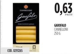 Offerta per Garofalo - Cannelloni a 0,63€ in Carico Cash & Carry
