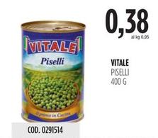 Offerta per Vitale - Piselli a 0,38€ in Carico Cash & Carry