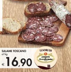 Offerta per Salumeria Di Monte San Savino - Salame Toscano a 16,9€ in Bennet