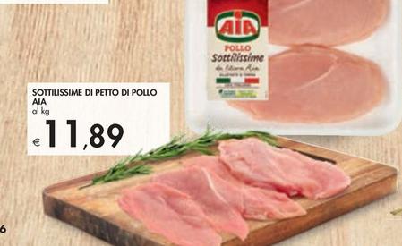 Offerta per Aia - Sottilissime Di Petto Di Pollo a 11,89€ in Bennet