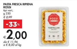 Offerta per Rossi - Pasta Fresca Ripiena a 2€ in Bennet