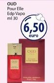Offerta per Oud - Pour Elle Edp Vapo a 6,5€ in Acqua & Sapone
