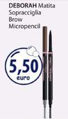 Offerta per Deborah - Matita Sopracciglia Brow Micropencil a 5,5€ in Acqua & Sapone