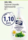 Offerta per Mil Mil - Sapone Liquido Igienizzante a 1,1€ in Acqua & Sapone