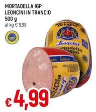 Offerta per Leoncini - Mortadella IGP In Trancio a 4,99€ in Famila
