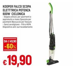 Offerta per Kooper - Falco Scopa Eletttrica Potenza 600w Ciclonica a 19,9€ in Famila