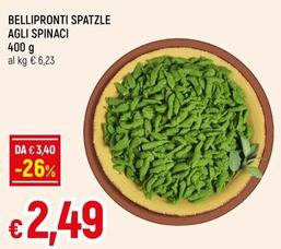 Offerta per Belli Pronti - Spatzle Agli Spinaci a 2,49€ in Famila