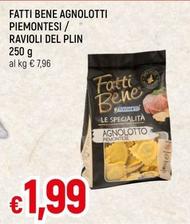Offerta per Fontaneto - Fatti Bene Agnolotti Piemontesi/Ravioli Del Plin a 1,99€ in Famila