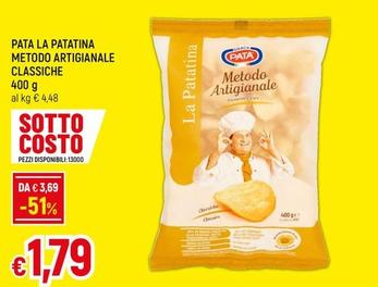 Offerta per Snack Pata - La Patatina Metodo Artigianale Classiche a 1,79€ in Famila