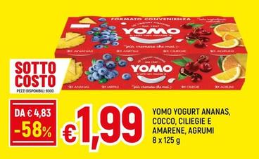 Offerta per Yomo - Yogurt Ananas, Cocco, Ciliegie E Amarene, Agrumi a 1,99€ in Famila