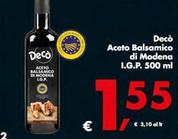 Offerta per Deco - Aceto Balsamico Di Modena I.G.P. a 1,55€ in Decò