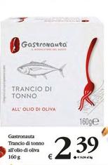 Offerta per Gastronauta - Trancio Di Tonno All'olio Di Oliva a 2,39€ in Decò