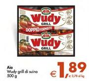 Offerta per Aia - Wudy Grill Di Suino a 1,89€ in Decò