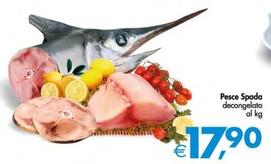 Offerta per Pesce Spada a 17,9€ in Decò