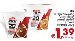 Offerta per Milk - Pro High Protein Crema Dessert Burro Di Arachidi E Cacao a 1,39€ in Decò
