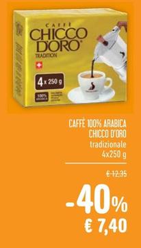 Offerta per Chicco D'oro - Caffè 100% Arabica a 7,4€ in Conad Superstore