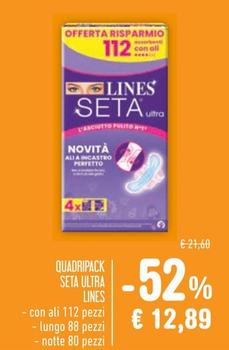 Offerta per Lines - Quadripack Seta Ultra a 12,89€ in Spazio Conad