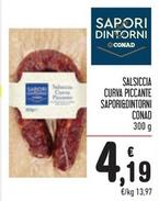 Offerta per Conad - Salsiccia Curva Piccante Sapori&Dintorni a 4,19€ in Spazio Conad