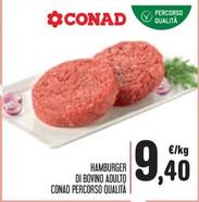 Offerta per Conad - Hamburger Di Bovino Adulto Percorso Qualità a 9,4€ in Spazio Conad