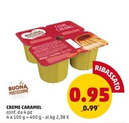 Offerta per La Buona Pasticceria - Creme Caramel a 0,95€ in PENNY