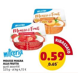 Offerta per Milkeria - Mousse Magra Alla Frutta a 0,59€ in PENNY