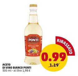 Offerta per Ponti - Aceto Di Vino Bianco a 0,99€ in PENNY