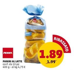 Offerta per Penny - Panini Al Latte a 1,89€ in PENNY