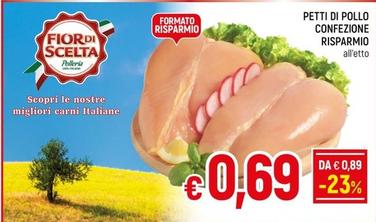 Offerta per Petti Di Pollo Confezione Risparmio a 0,69€ in A&O