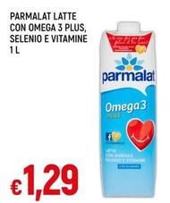 Offerta per Parmalat - Latte Con Omega 3 Plus, Selenio E Vitamine a 1,29€ in A&O
