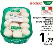 Offerta per Funghi champignon a 1,79€ in Spazio Conad