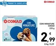Offerta per Conad - Coni Miniature a 2,99€ in Spazio Conad