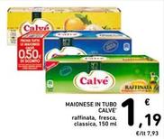 Offerta per Calvè - Maionese In Tubo Raffinata a 1,19€ in Spazio Conad