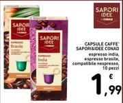 Offerta per Conad - Capsule Caffè Sapori&Idee a 1,99€ in Spazio Conad