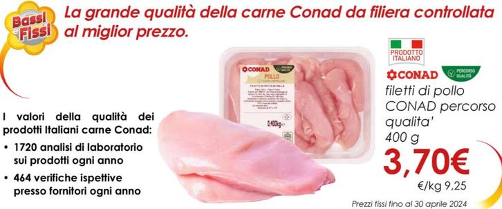 Offerta per Conad - Filetti Di Pollo Percorso Qualita a 3,7€ in Spazio Conad