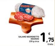 Offerta per Negroni - Salame Negronetto a 1,75€ in Spazio Conad