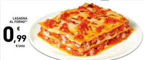 Offerta per Lasagna Al Forno a 0,99€ in Spazio Conad