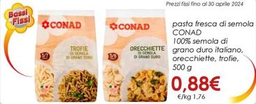 Offerta per Conad - Pasta Fresca Di Semola 100% Semola Di Grano Duro Italiano a 0,88€ in Spazio Conad