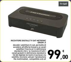 Offerta per Metronic - Ricevitore Digitale Tv Sat Orion 1.0 a 99€ in Spazio Conad